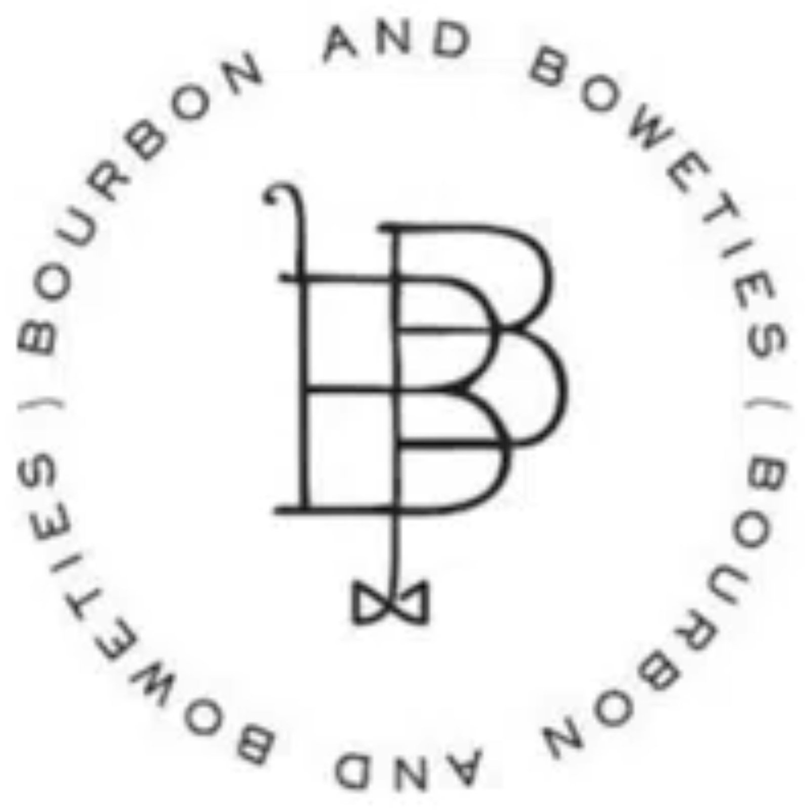 Bourbon and Boweties