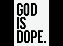 God is Dope