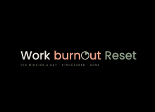 Work Burnout Reset